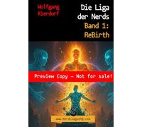 Die Liga der Nerds - Band 1: ReBirth