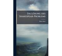 Die Lösung des Shakespear-Problems