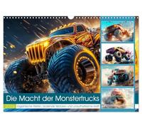 Die Macht der Monstertrucks (Wandkalender 2026 DIN A3 quer), CALVENDO Monatskalender: Die Macht der Monstertrucks liegt in ihrer enormen Größe, ... Geschwindigkeit und unaufhaltsamen Kraft.