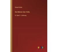 Die Männer des Volks: IV. Band 1. Lieferung