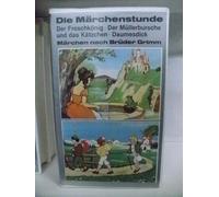 Die Märchenstunde-Märchen nach Brüder Grimm ~ Der Froschkönig ~ Der Müllerbursche und das Kätzchen ~ Daumesdick