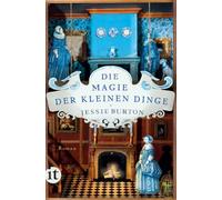 Die Magie der kleinen Dinge: Roman | Der internationale Megabestseller | Vorlage zur Mini-Serie 'The Miniaturist': 1 (Herengracht-Saga, 1)