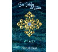 Die Magie der Steine: Wasser (KAMMS Band 3)