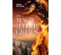 Die Magie des Feuergreifs