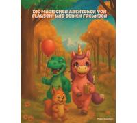 Die magischen Abenteuer von Flauschi und seinen Freunden