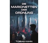 Die Marionetten der Ordnung