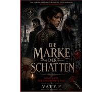 Die Marke der Schatten: Band Drei: Der umgekehrte Pakt (DAS ZEICHEN DER SCHATTEN)