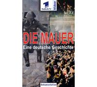Die Mauer - Eine deutsche Geschichte [Alemania] [VHS]