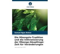 Die Mbongolo-Tradition und die Inthronisierung der Mbonge-Häuptlinge: Zeit für Veränderungen