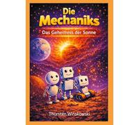 Die Mechaniks: Das Geheimnis der Sonne: 1