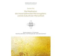 Die Meditation des immerwährenden Herzensgebets und die Zukunft der Menschheit