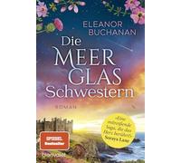 Die Meerglas-Schwestern: Roman - Der Auftakt der farbenprächtigen Familiengeheimnis-Saga!: 1 (Die Töchter von Skara, 1)