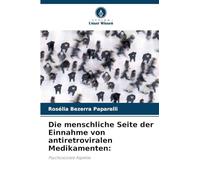 Die menschliche Seite der Einnahme von antiretroviralen Medikamenten:: Psychosoziale Aspekte