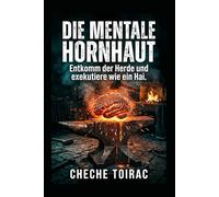 DIE MENTALE HORNHAUT: Entkomm der Herde und exekutiere wie ein Hai