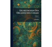Die Methoden Der Organischen Chemie