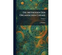 Die Methoden Der Organischen Chemie