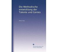 Die Methodische entwicklung der Talente und Genies