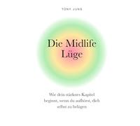 Die Midlife Lüge: Wie dein stärkstes Kapitel beginnt, wenn du aufhörst, dich selbst zu belügen