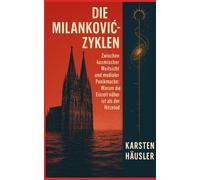 Die Milanković-Zyklen: Zwischen kosmischer Weitsicht und medialer Panikmache Warum die Eiszeit näher ist als der Hitzetod (Investigative Zeitgeschichte)