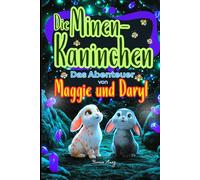 Die Minen- Kaninchen: Das Abenteuer von Maggie und Daryl