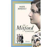 Die Mitford Schwestern: Roman: 6