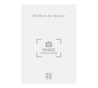 Die Moral der Männer. Gesang mit Klavier.