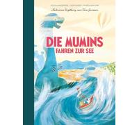 Die Mumins fahren zur See: Nach einer Erzählung von Tove Jansson