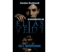 Die mysteriösen Fälle von Elias Veidt: Fall 2 - Der elfte Spiegel: 1