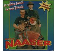 Die Naaser - A echte Musi is mei Freud