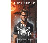 Die Nacht der Wölfe: Hilfsorganisation für Phantastische Lebewesen