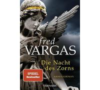 Die Nacht des Zorns: Kriminalroman: 7