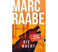 Die Nacht: Thriller | Der Spiegel-Bestseller - hochspannend, fabelhaft gebaut und meisterhaft erzählt, von Marc Raabe!: 3
