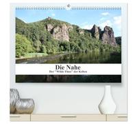 Die Nahe - der "Wilde Fluss" der Kelten (hochwertiger Premium Wandkalender 2026 DIN A2 quer), Kunstdruck in Hochglanz: Ansichten der Nahe zwischen Staudernheim und Bingen