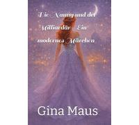 Die Nanny und der Milliardär - Ein modernes Märchen