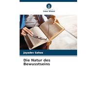 Die Natur des Bewusstseins
