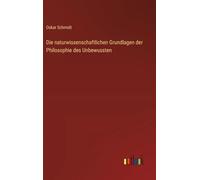 Die naturwissenschaftlichen Grundlagen der Philosophie des Unbewussten