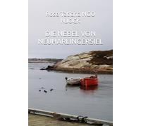 DIE NEBEL VON NEUHARLINGERSIEL