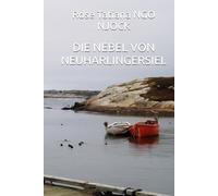 DIE NEBEL VON NEUHARLINGERSIEL