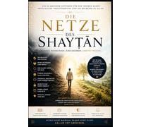 Die Netze des Shayṭān: Ein islamischer Wegweiser für den inneren Kampf, menschliche Verantwortung und die Rückkehr zu Allah
