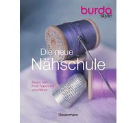 Die neue burda style Nähschule: Basics und Profi-Tip (Encuadernación de anillas)