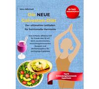 DIE NEUE GALVESTON-DIÄT: Der ultimative Leitfaden für hormonelle Harmonie: Eine einfache, wirksame Diät für Frauen über 50