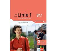 Die neue linie 1 b1.1, libro del alumno y de ejercicios edicion hibrida allango: Deutsch für Alltag und Beruf. Kurs- und Übungsbuch mit Audios und Videos inklusive Lizenzschlüssel allango (24 Monate)