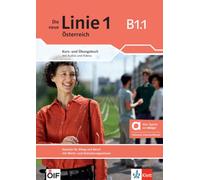 Die neue Linie 1 Österreich B1.1 - Hybride Ausgabe allango: Deutsch für Alltag und Beruf mit Werte- und Orientierungswissen. Kurs- und Übungsbuch mit ... inkl. Lizenzschlüssel allango (24 Monate)