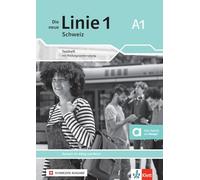 Die neue Linie 1 Schweiz A1. Testheft mit Audios: Deutsch für Alltag und Beruf. Testheft mit Prüfungsvorbereitungen und Audios