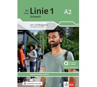 Die neue Linie 1 Schweiz A2 - Hybride Ausgabe allango: Deutsch für Alltag und Beruf. Kurs- und Übungsbuch mit Audios und Videos inkl. Lizenzschlüssel allango (24 Monate)
