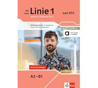 Die neue Linie 1 zum DTZ: Prüfungstrainer mit Modelltests Deutsch-Test für Zuwanderer. Buch mit digitalen Extras