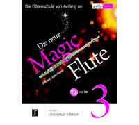 Die neue Magic Flute 3 mit CD: Die erfolgreiche Flötenschule jetzt in umfassend überarbeiteter Neuausgabe mit CD. Band 3. für Flöte mit CD, teilweise mit Klavierbegleitung.