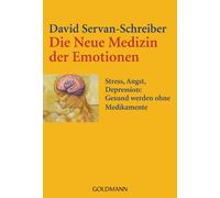 Die Neue Medizin der Emotionen: Stress, Angst, Depression:Gesund werden ohne Medikamente: 15353