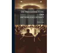 Die Neugestaltung Der Aktiengesellschaft