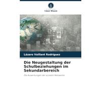 Die Neugestaltung der Schulbeziehungen im Sekundarbereich: Die Auswirkungen der sozialen Netzwerke